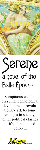 Serene - a novel of the Belle Époque, by Tom Brosnahan
